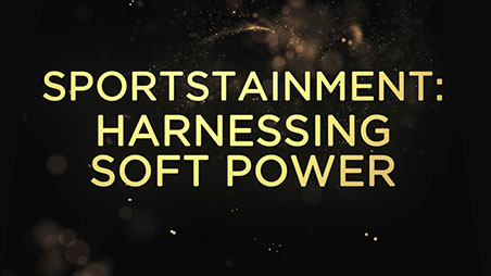 Sportstainment: Harnessing Soft Power