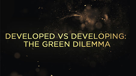 Developed Vs Developing: The Green Dilemma