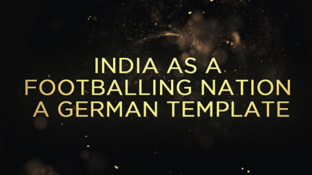 India as a Footballing Nation: A German Template